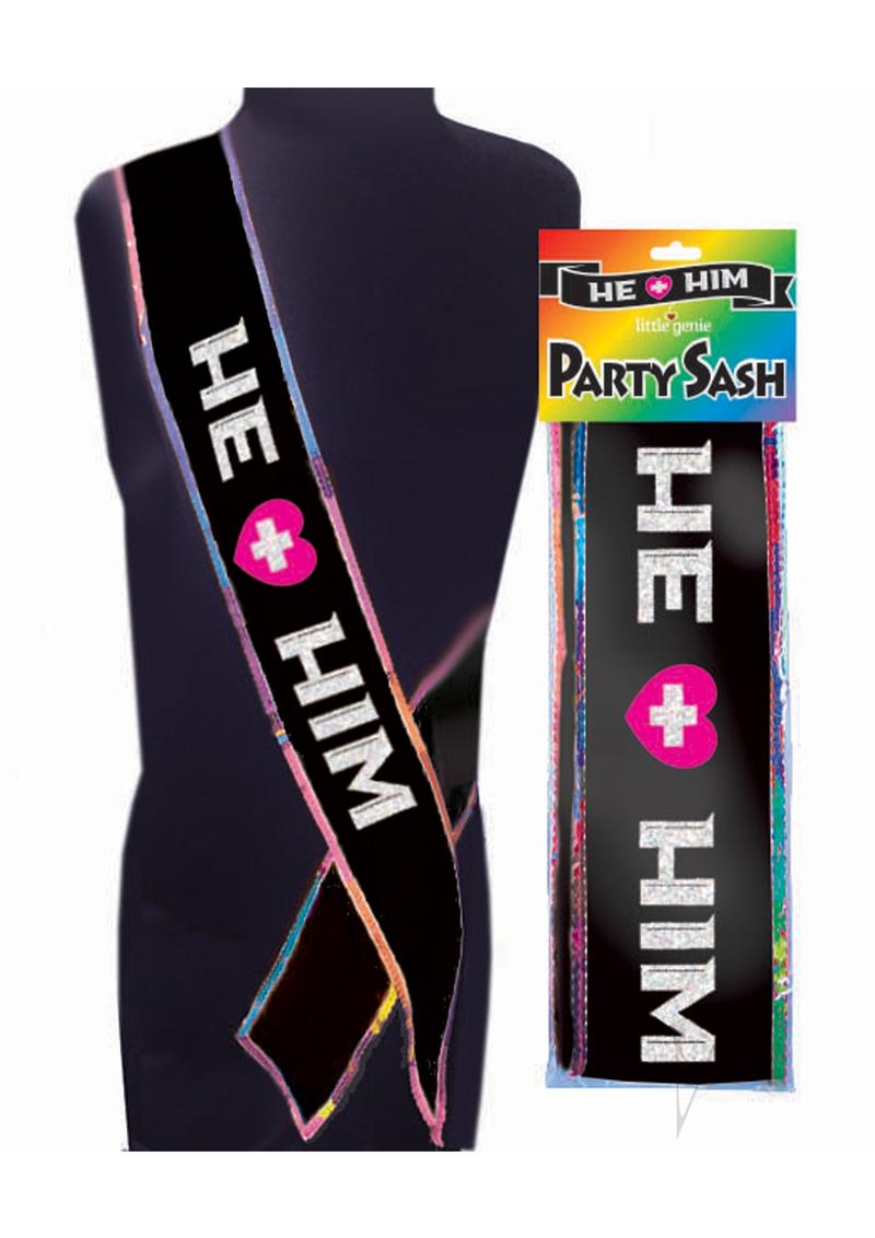 He + Him Party Sash